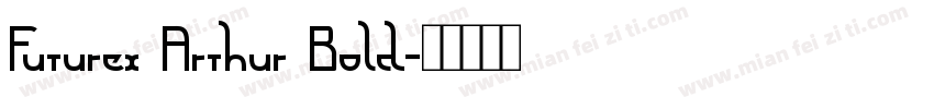 Futurex Arthur Bold字体转换